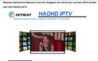 Malaysia channels free Malaysia A stro iptv Singapore iptv set top box can have 3/6/12 months with VOD HAOHD HDTV